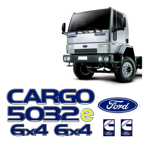 Kit Adesivos Cargo 5032e Cummins 6x4 Emblemas Caminhão Ford