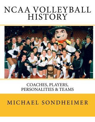 Libro Ncaa Volleyball History : Coaches, Players, Persona...