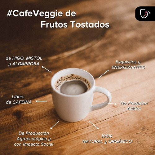 Café Veggie De Higo, Mistol O Algarroba - Por 250gr.