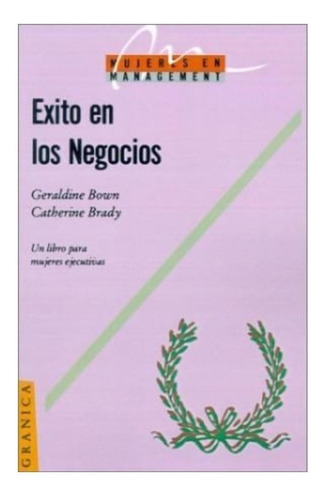 Éxito En Los Negocios - Geraldine Bown / Catherine Brady  