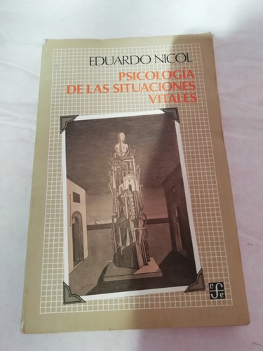 Eduardo Nicol Psicología De Las Situaciones Vitales Fce