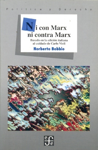 Ni Con Marx Ni Contra Marx - Norberto Bobbio