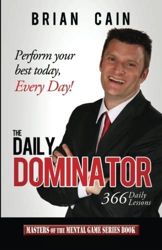 The Daily Dominator, De Cain, Brian. Editorial Brian Cain Peak Performance Llc, Tapa Blanda En Inglés