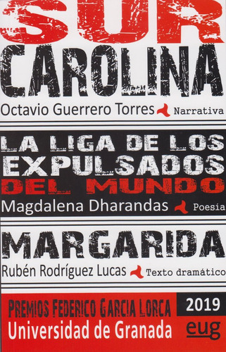 Libro Sur Carolina. La Liga De Los Expulsados Del Mundo. ...