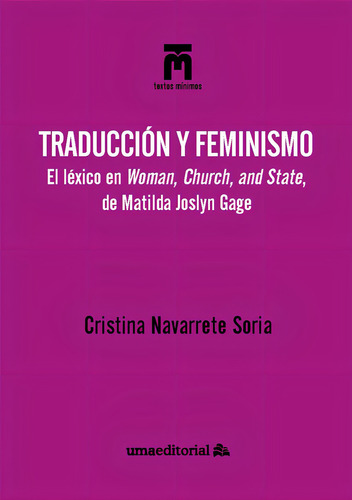 Traduccion Y Feminismo, De Navarrete Soria, Cristina. Uma Editorial, Tapa Blanda En Español