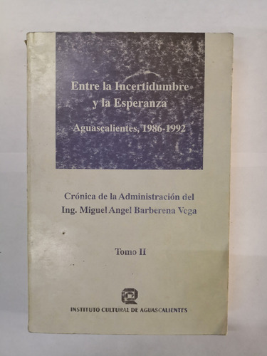 Entre La Incertidumbre Y La Esperanza Ags 1986-1992 V I & Ii (Usado)