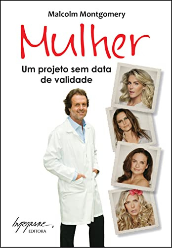 Libro Mulher - Um Projeto Sem Data De Validade