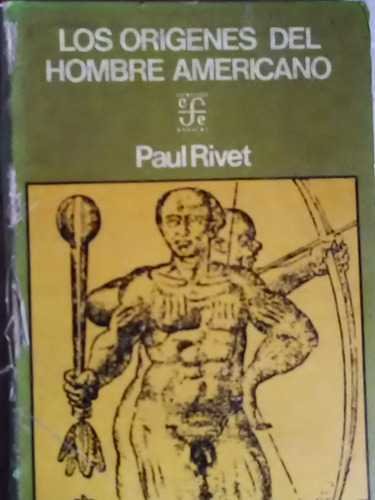 Los Origenes Del Hombre Americano Paul Rivet