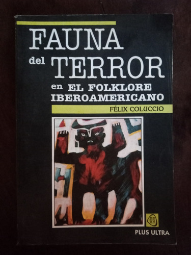 Fauna Del Terror En El Folklore Iberoamericano (Reacondicionado)