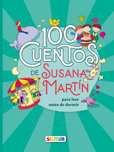 100 Cuentos De Susana Martin - Susana Martin