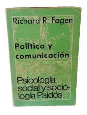 Politica Y Comunicacion Richard R  Fagen 