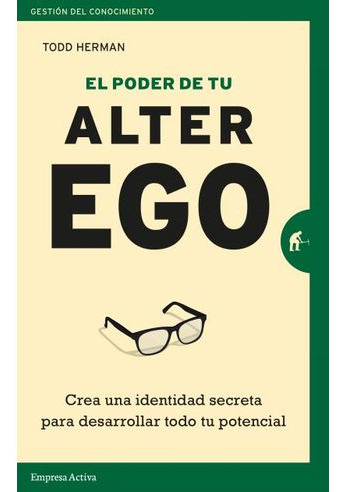 Libro El Poder De Tu Alter Ego - Poder Tu Alter Ego, El