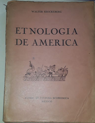 Etnología De América - Walter Krickeberg