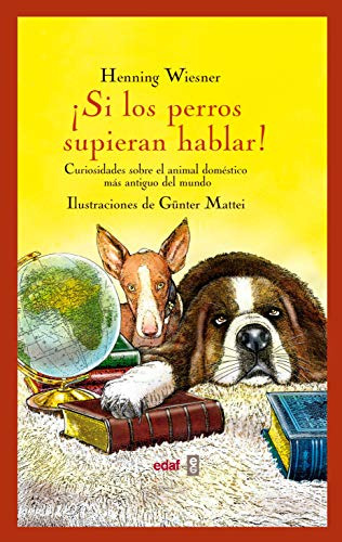  Si Los Perros Supieran Hablar  - Wiesner Henning