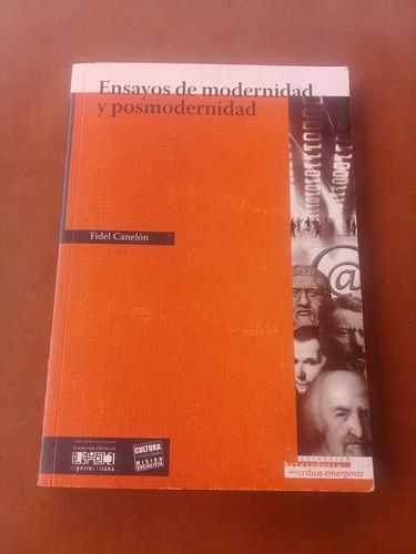 Libro Ensayos De Modernidad Y Posmodernidad. Fidel Canelón