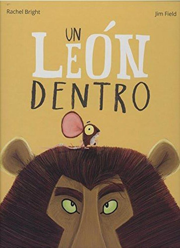 Un Leon Dentro - Rachel Bright / Jim Field