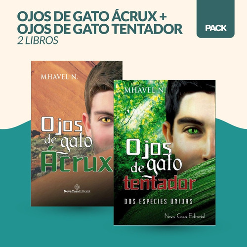 Pack Ojos De Gato Ácrux + Tentador (2 Libros) - N. Mhavel