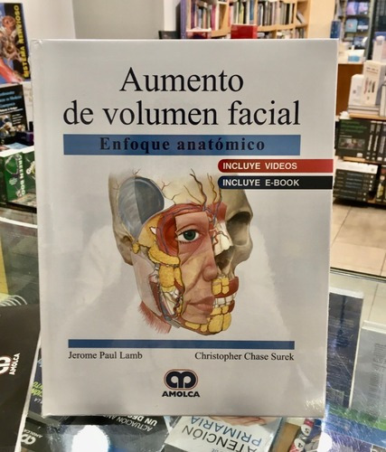 Aumento De Volumen Facial Enfoque Anatómico, De Jerome Paul Lamb. Editorial Amolca En Español