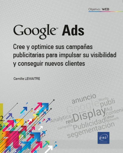 Libro Google Ads - Cree Y Optimice Sus Campaãas Publicit...