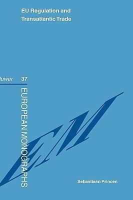 Libro Eu Regulation & Transatlantic Trade - Sebastiaan Pr...
