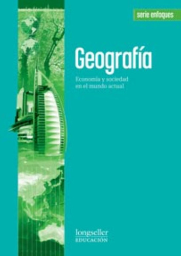 Geografia Economia Y Sociedad - Serie Enfoques