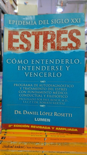 Estrés Como Entenderlo Entenderse Y Vencerlo Rossetti Lu