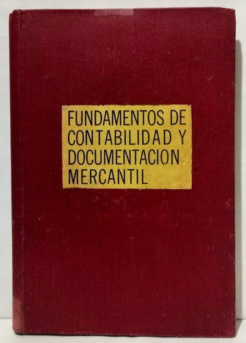 Fundamentos De Contabilidad Y Documentación Mercantil 1961