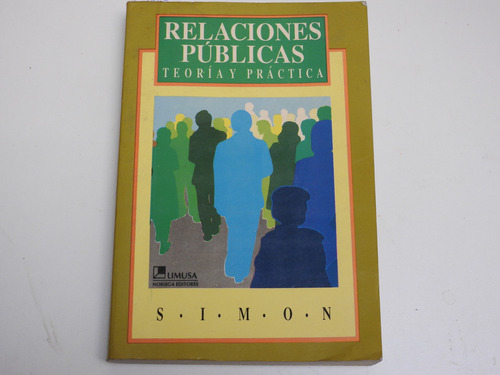 Relaciones Publicas - Teoria Y Practica - Simon -l628
