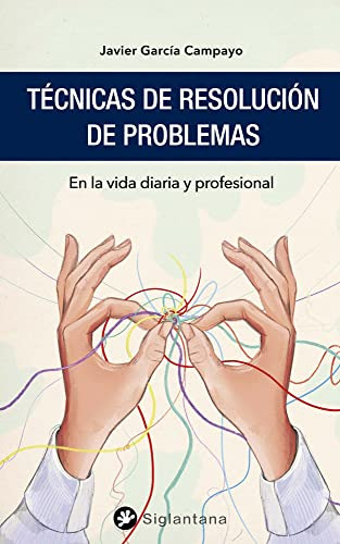 Libro Técnicas De Resolución De Problemas De García Campayo