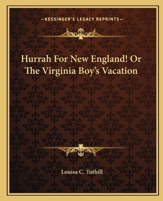 Libro Hurrah For New England! Or The Virginia Boy's Vacat...