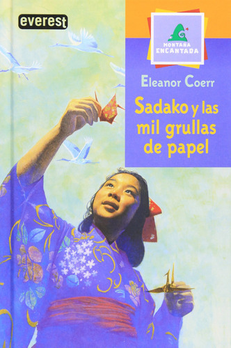 Sadako Y Las Mil Grullas De Papel (spanish Edition) 