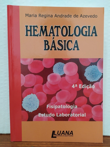 Hematologia Básica - 4ª Ed.