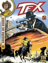 Comprar Tex Edição De Ouro: O Vale Do Ódio, De Claudio Nizzi. Série Tex Edição De Ouro, Vol. 95. Editora Mythos, Capa Mole, Edição 95 Em Português, 2018