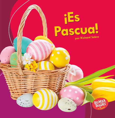 Libro: ¡es Pascua! (its Easter!) (bumba Books ® En Español 