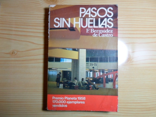 Pasos Sin Huellas - F. Bermúdez De Castro