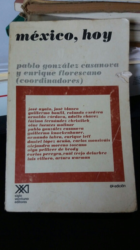 México Hoy Jose Ayala Jose Blanco Y Otros (Usado)