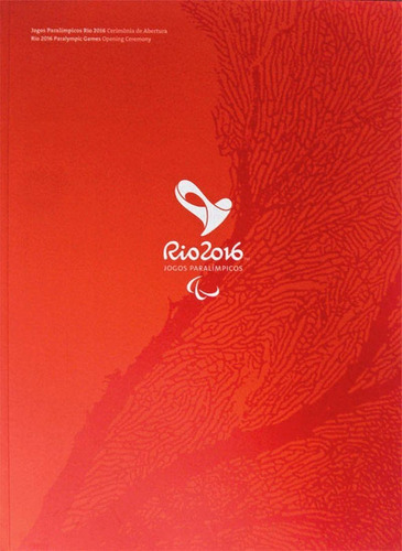 Rio 2016 - Jogos Paralímpicos  Cerimônia De Abertura - Livro