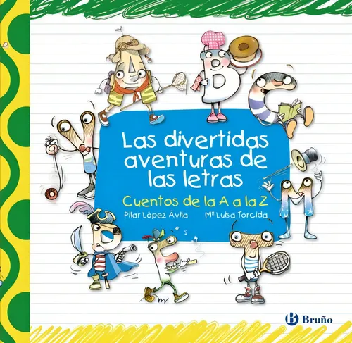 Libro: Las Divertidas Aventuras De Las Letras. Lopez Avila,p