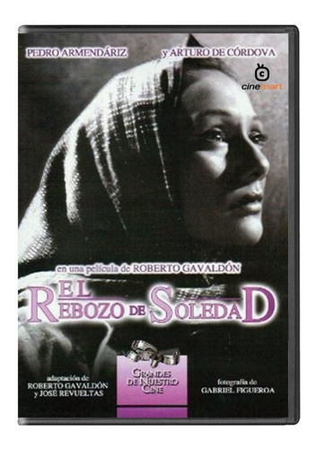 El Rebozo De Soledad Pedro Armendariz Pelicula Dvd