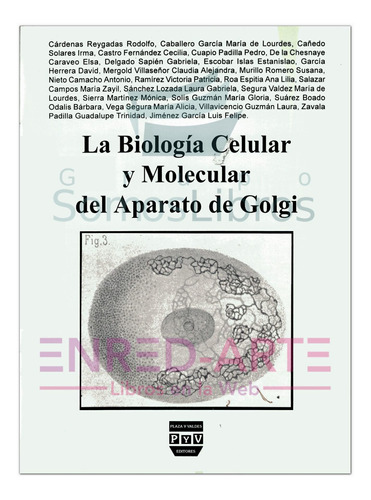 La Biología Celular Y Molecular Del Aparato De Golgi