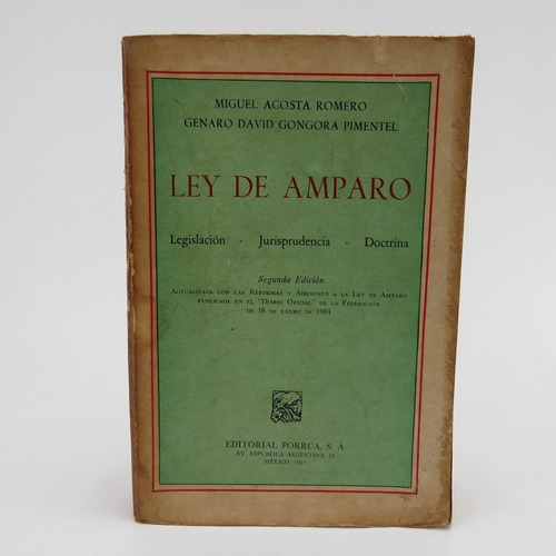 L2698 Miguel Acosta Romero -- Ley De Amparo Segunda Edicion