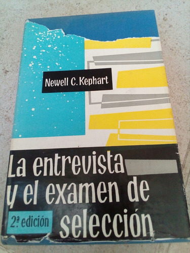 La Entrevista Y El Examen De Selección- Newell C Kephart