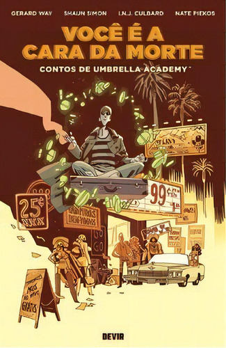 Você É A Cara Da Morte: Contos De Umbrella Academy Volume 1, De Simon Shan. Editora Devir Livraria, Capa Mole Em Português, 2021