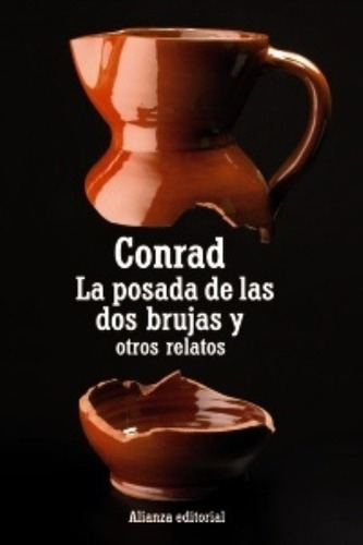 La Posada De Las Dos Brujas Y Otros Relatos - Conrad, De Rad, Joseph. Editorial Alianza Española En Español