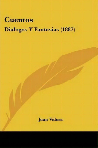 Cuentos, De Juan Valera. Editorial Kessinger Publishing, Tapa Blanda En Español