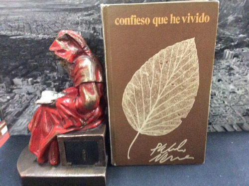 Confieso Que He Vivido Por Pablo Neruda