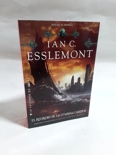 El Regreso De La Guardia Carmesí - Ian C. Esslemont (Usado)