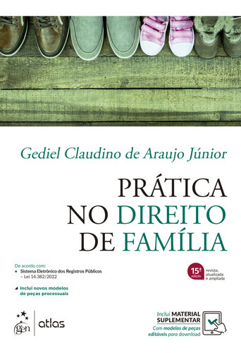 Prática No Direito De Família, De Gediel Claudino De Araujo Júnior. Editora Atlas, Capa Mole, Edição 15 Em Português, 2023