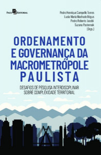 Ordenamento E Governança Da Macrometrópole Paulista Desafios