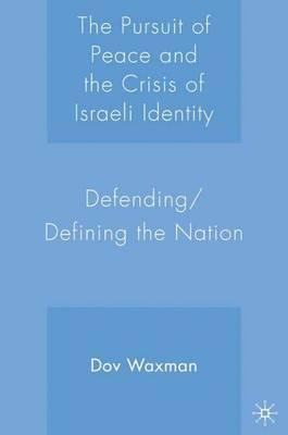 Libro The Pursuit Of Peace And The Crisis Of Israeli Iden...